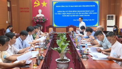 Bình Phước kiểm tra thực hiện pháp luật về tín ngưỡng, tôn giáo tại huyện Chơn Thành
